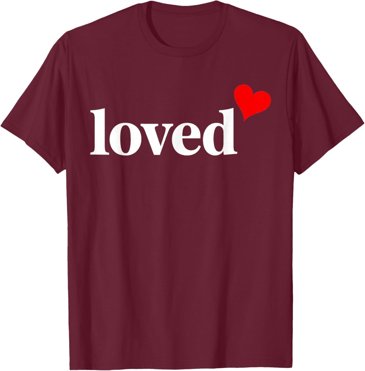Loved Heart Valentine T-Shirt - T-Shirt | Maroon