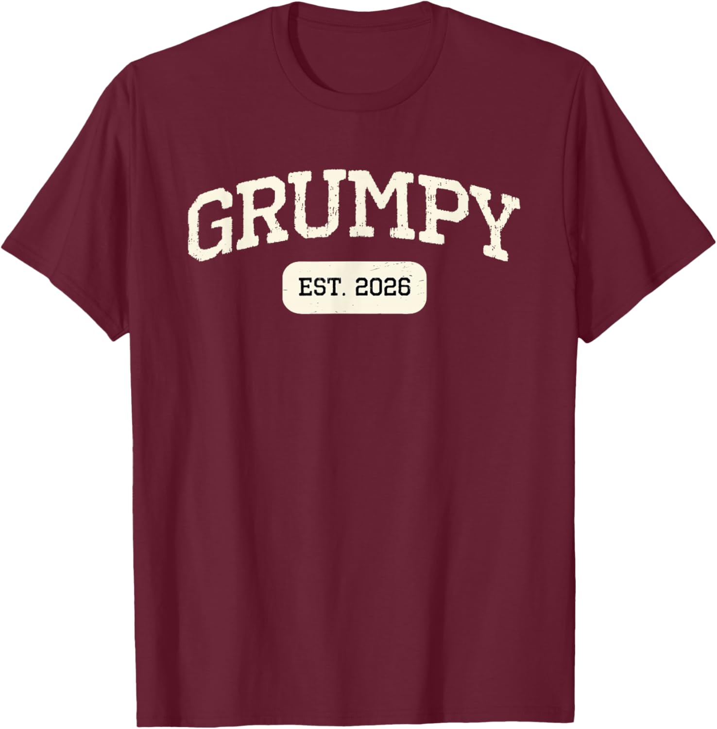 New Grumpy Est 2026 1st First Time Pregnancy Announcement T-Shirt - T-Shirt | Maroon