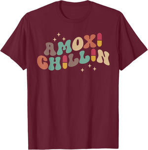 Amoxi Chillin Funny Pharmacy Humor Pharmacists Students T-Shirt - T-Shirt | Maroon
