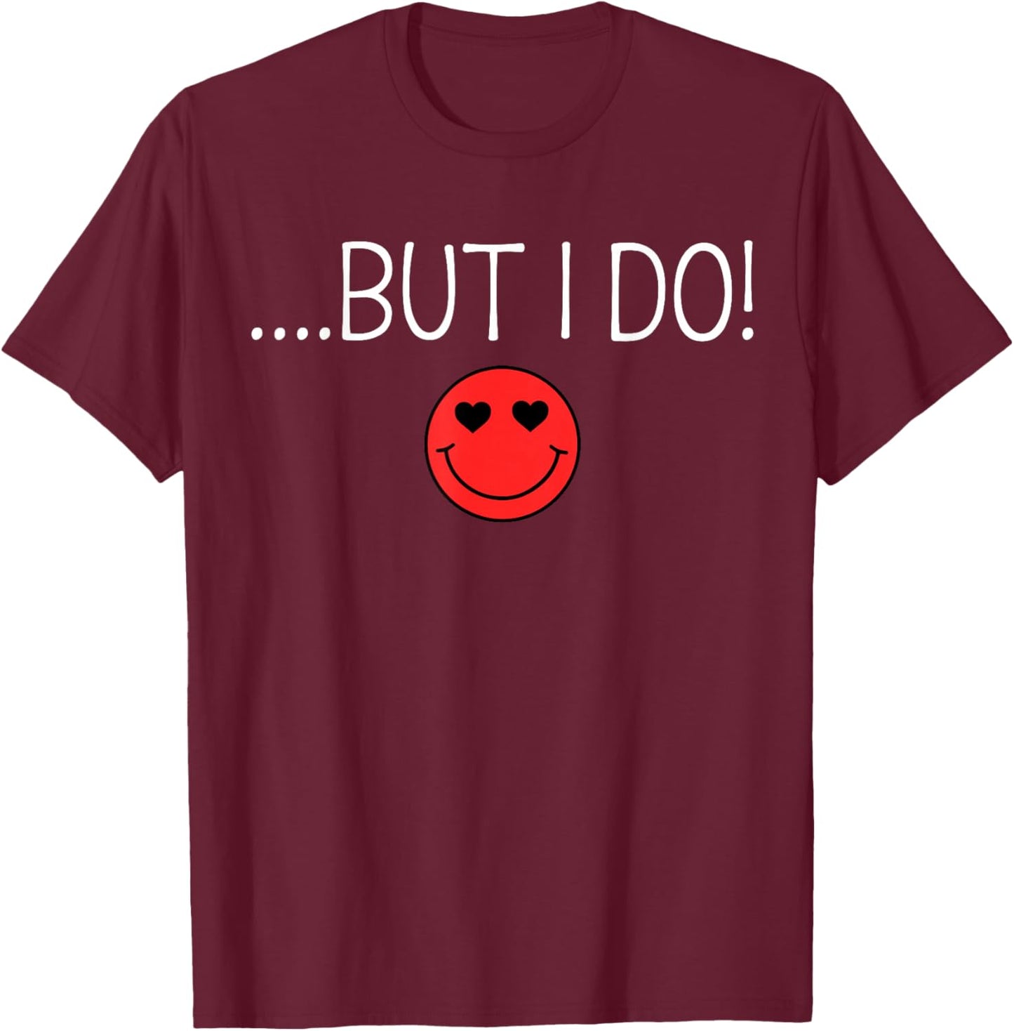 Valentine I Don't Do Matching Shirt But I Do Couple Matching T-Shirt - T-Shirt | Maroon