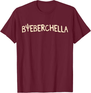 Bieberchella Funny Men Women Kids T-Shirt - T-Shirt | Maroon