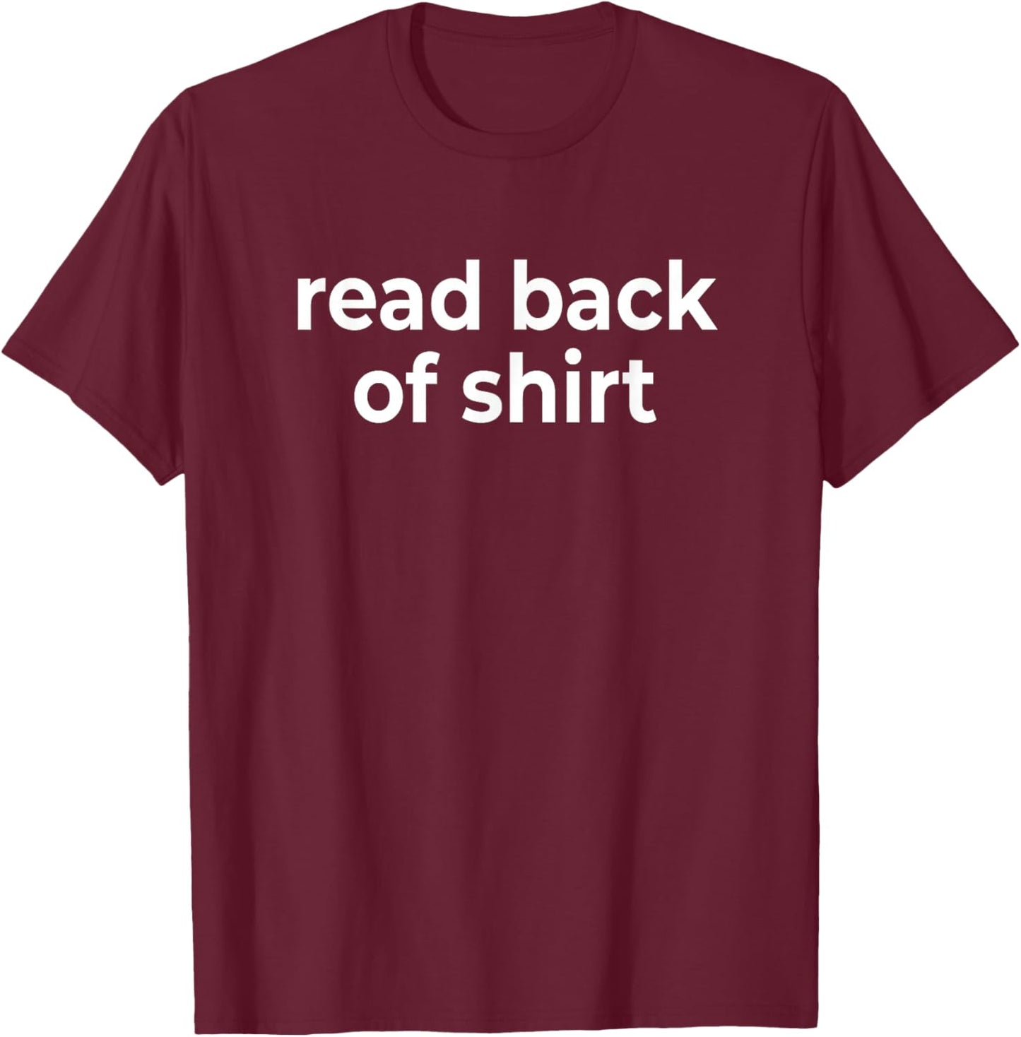 Read Back of Shirt (Good Boy) Funny T-Shirt - T-Shirt | Maroon