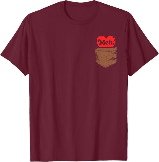 Meh Heart Pocket Anti Valentines Day Single Awareness T-Shirt - T-Shirt | Maroon