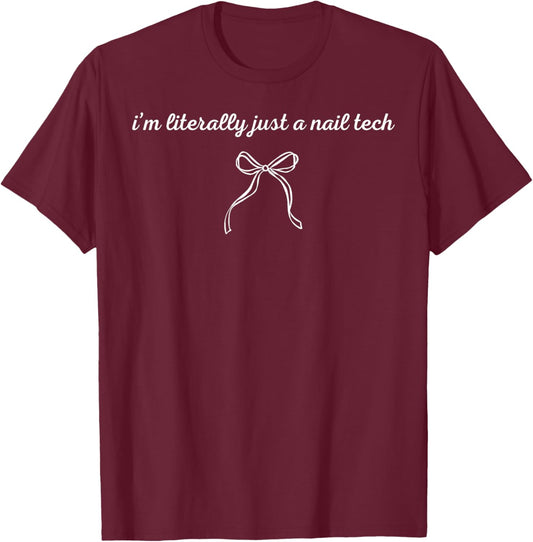 I'm Little Just A Nail Tech Nail Hustler Manicurist Artist T-Shirt - T-Shirt | Maroon