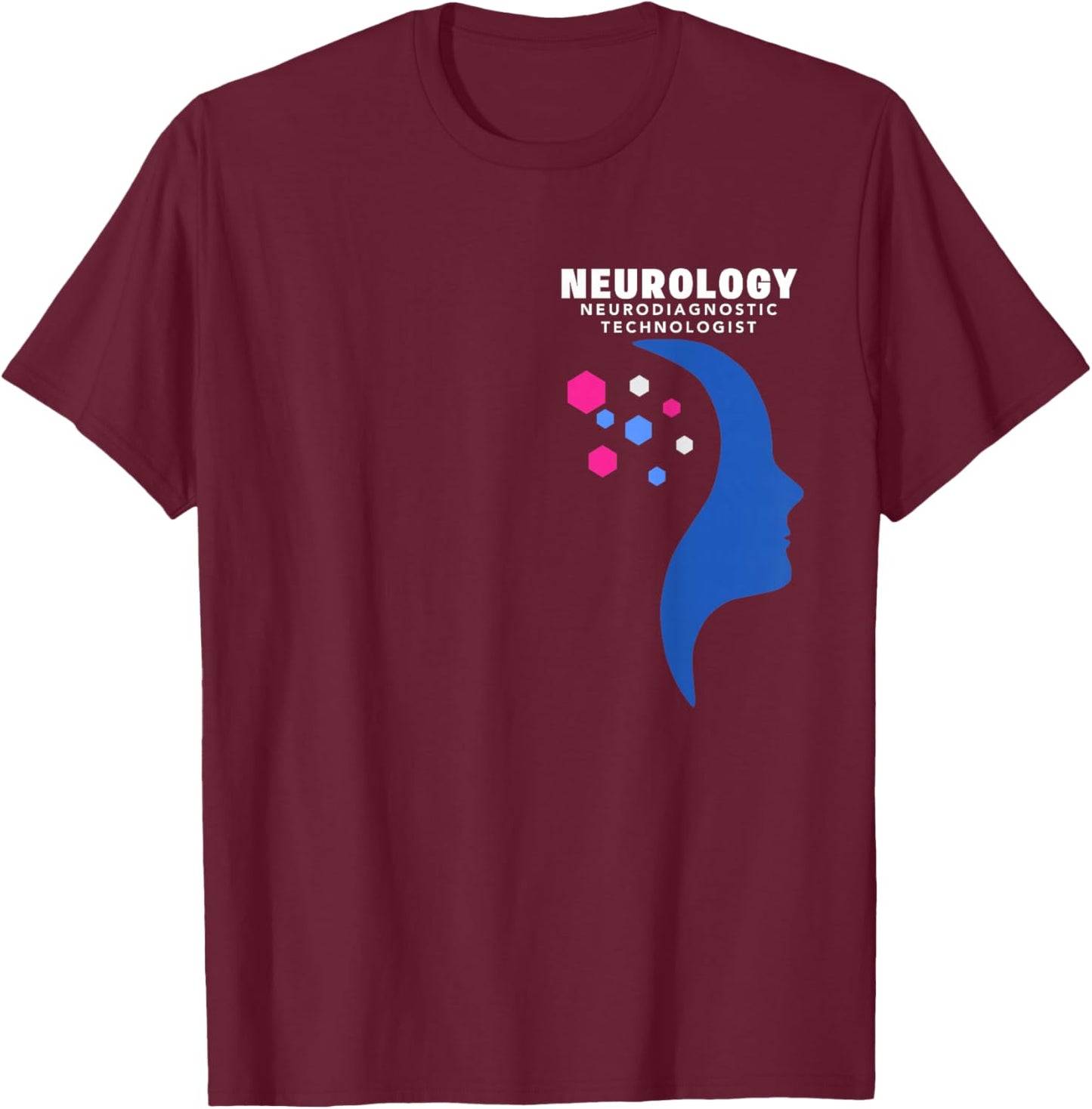 Neurology EEG Neurodiagnostic Technologist Neuroscience T-Shirt - T-Shirt | Maroon