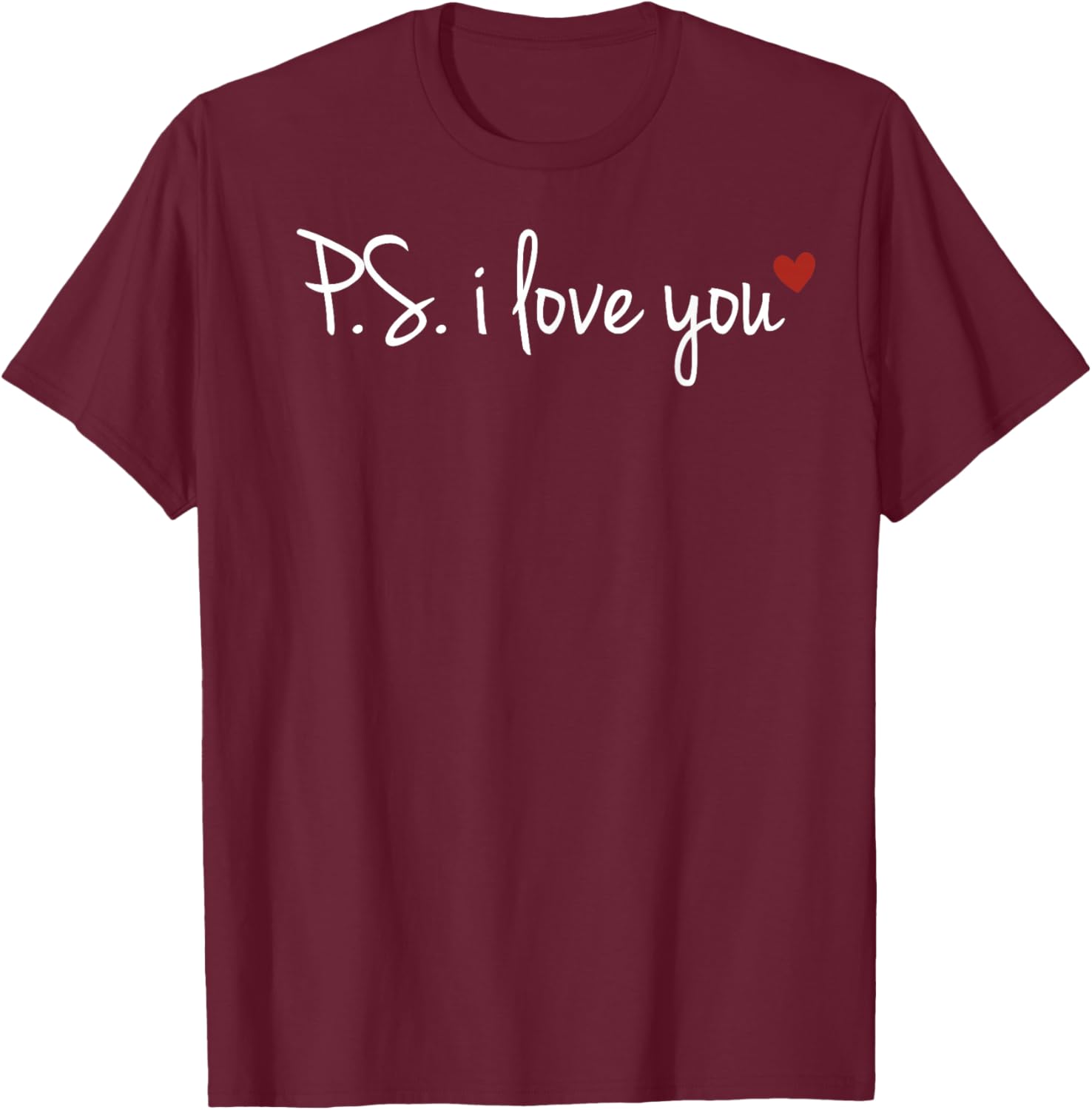 PS I Love You Day Valentine's Day Purple Heart Women Men Kid T-Shirt - T-Shirt | Maroon