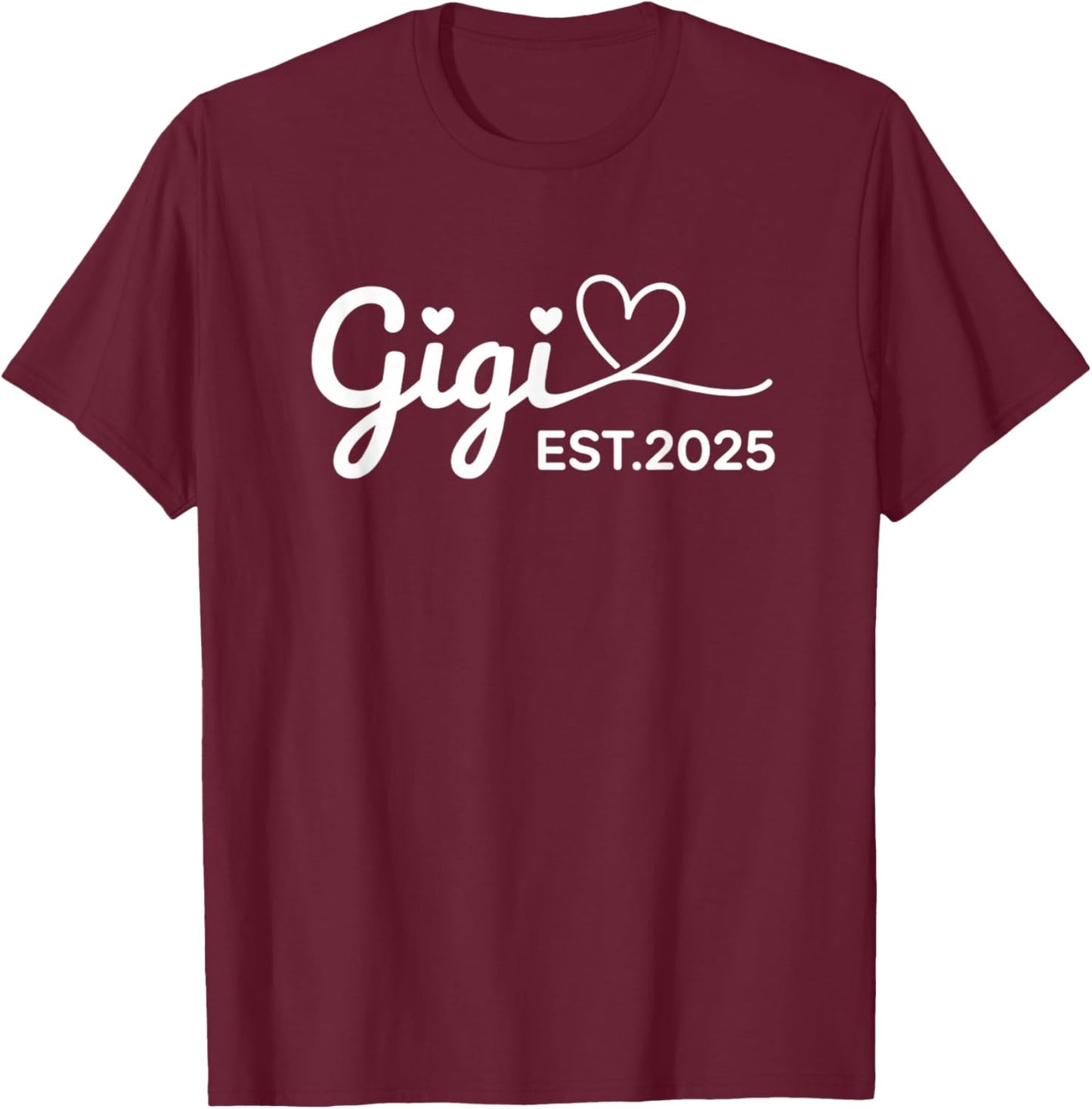Grandparent Gigi EST.2025 Announcement New Grandparent T-Shirt - T-Shirt | Maroon