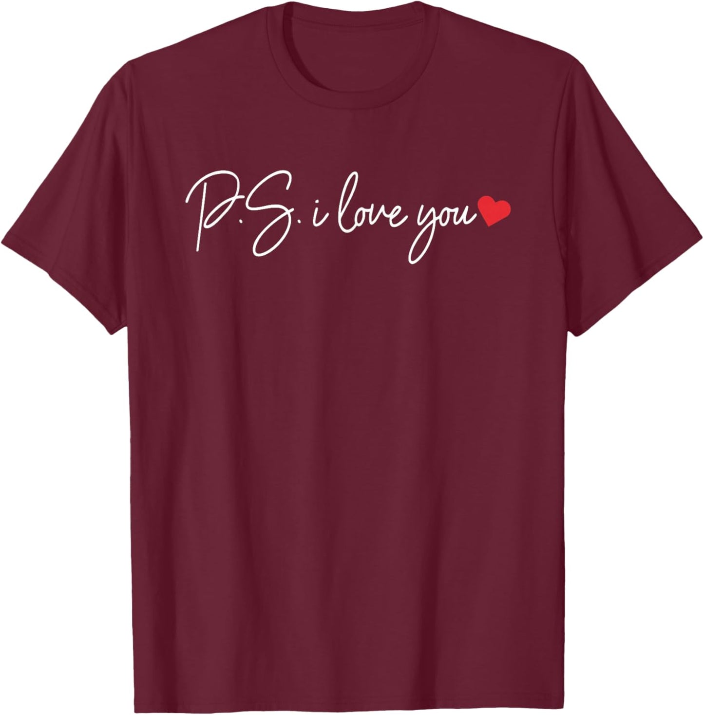 PS I Love You Day Valentine's Day Purple Heart Women Men Kid T-Shirt - T-Shirt | Maroon