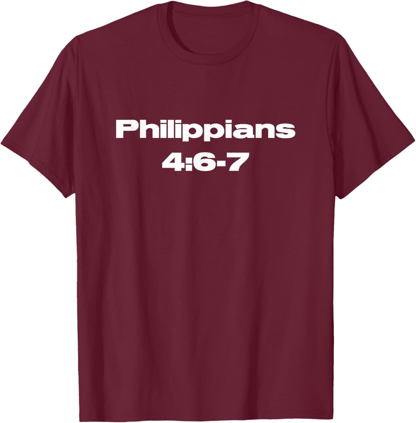 Do Not Be Anxious Philippians 4:6-7 Through Christ Jesus T-Shirt - T-Shirt | Maroon