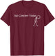 No Concert Today for Music Concert Lovers and Fans T-Shirt - T-Shirt | Maroon