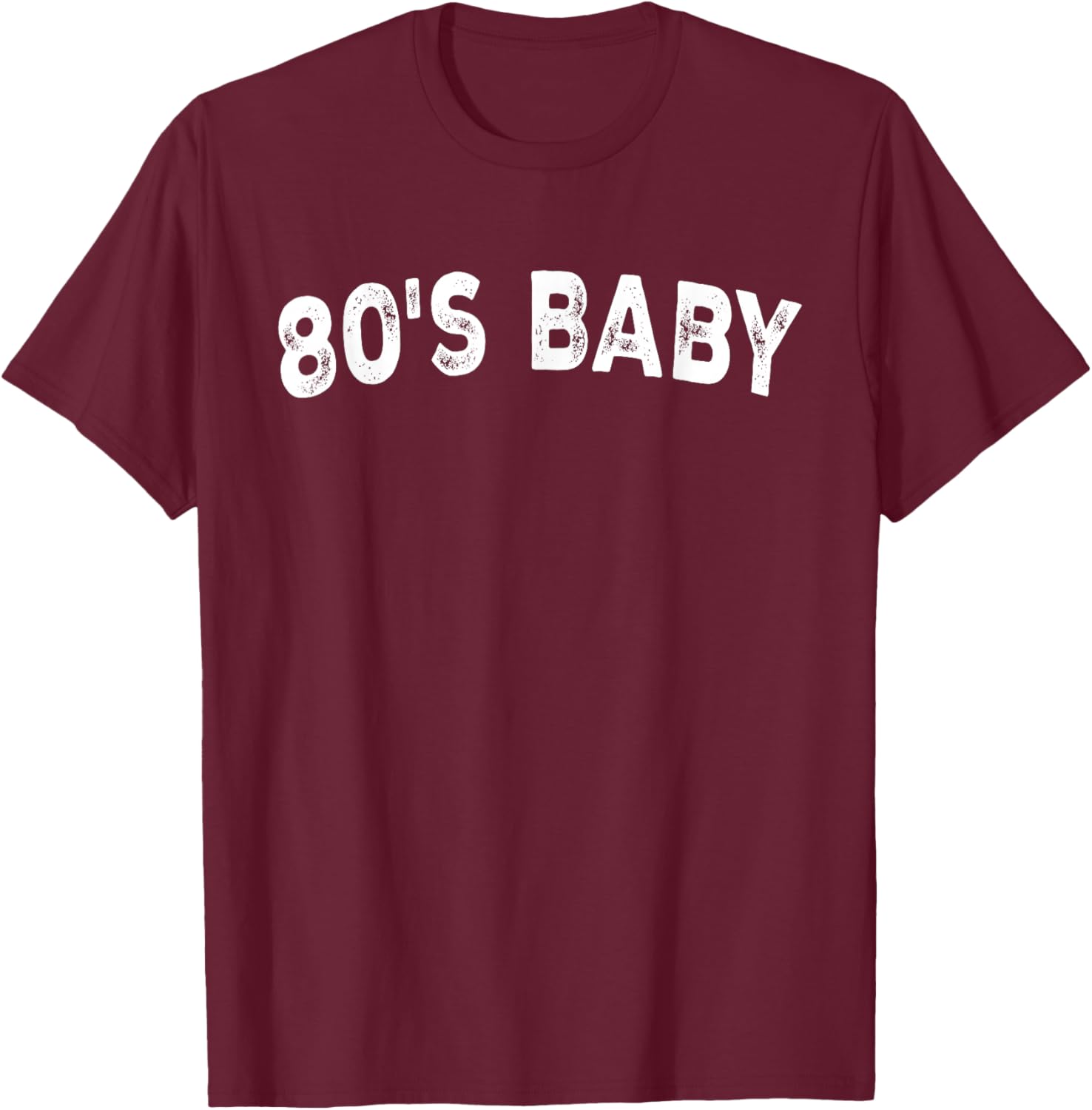 80's Baby T-Shirt - T-Shirt | Maroon