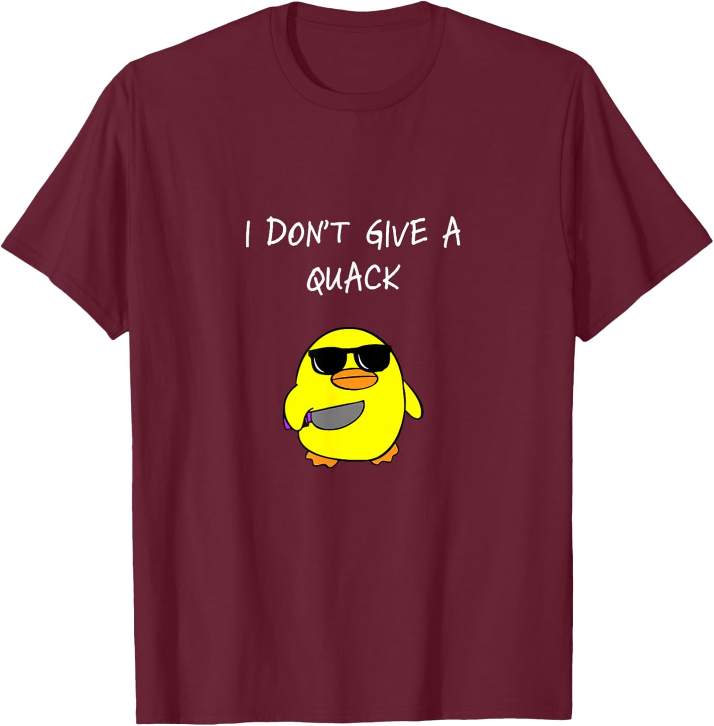 I Don't Give A Quack, Funny Duck, Meme Gift T-Shirt - T-Shirt | Maroon
