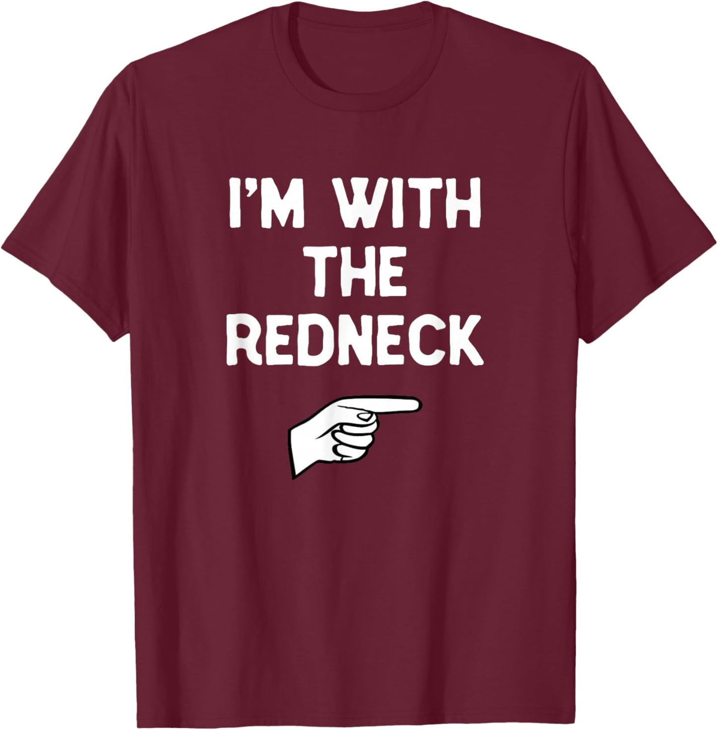 I’m with The Redneck Halloween Matching Costume Red-Neck T-Shirt - T-Shirt | Maroon