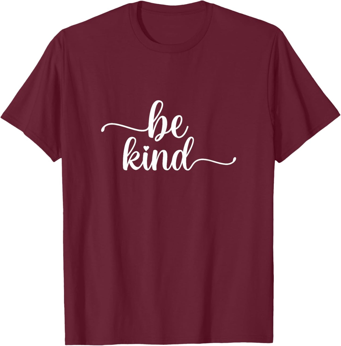 Be Kind Minimalist Love Kindness Positive T-Shirt - T-Shirt | Maroon