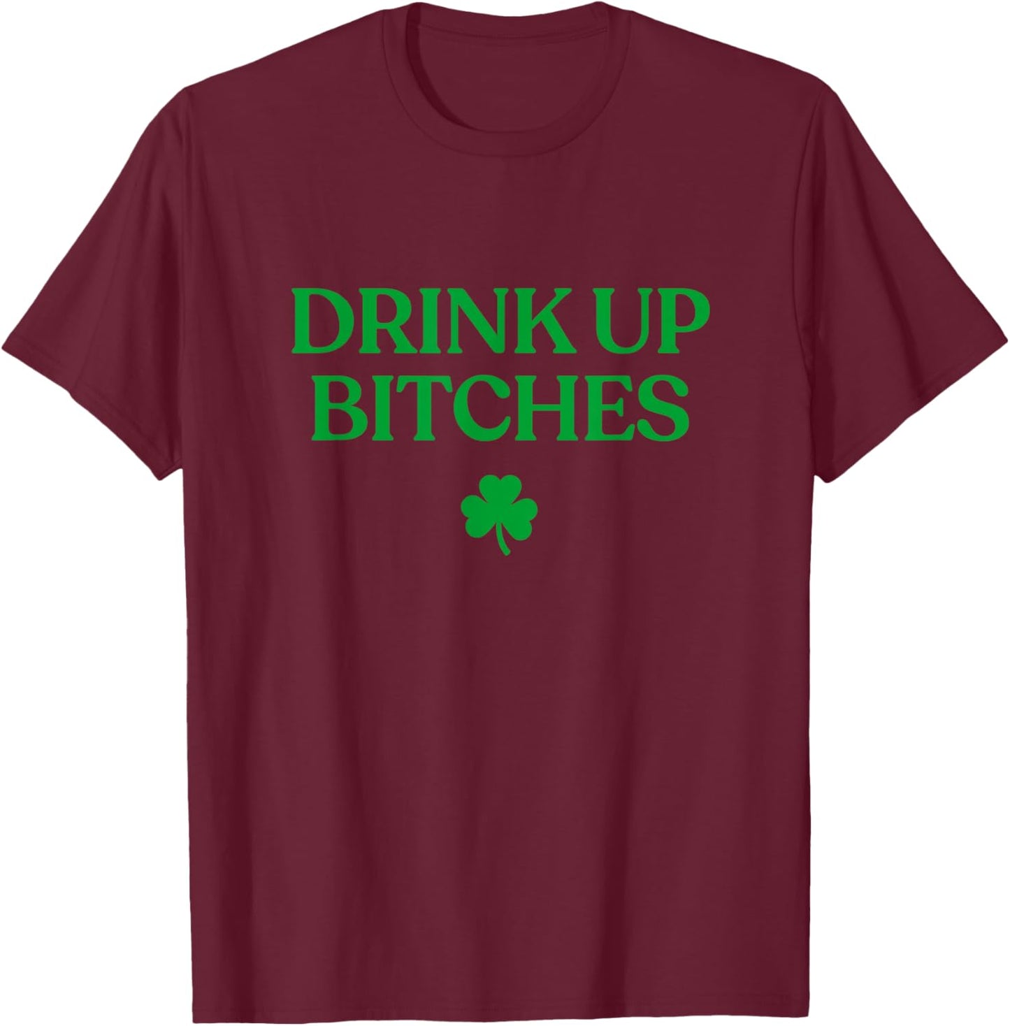 Shirt Funny St Patricks Day Drinking T-Shirt - T-Shirt | Maroon