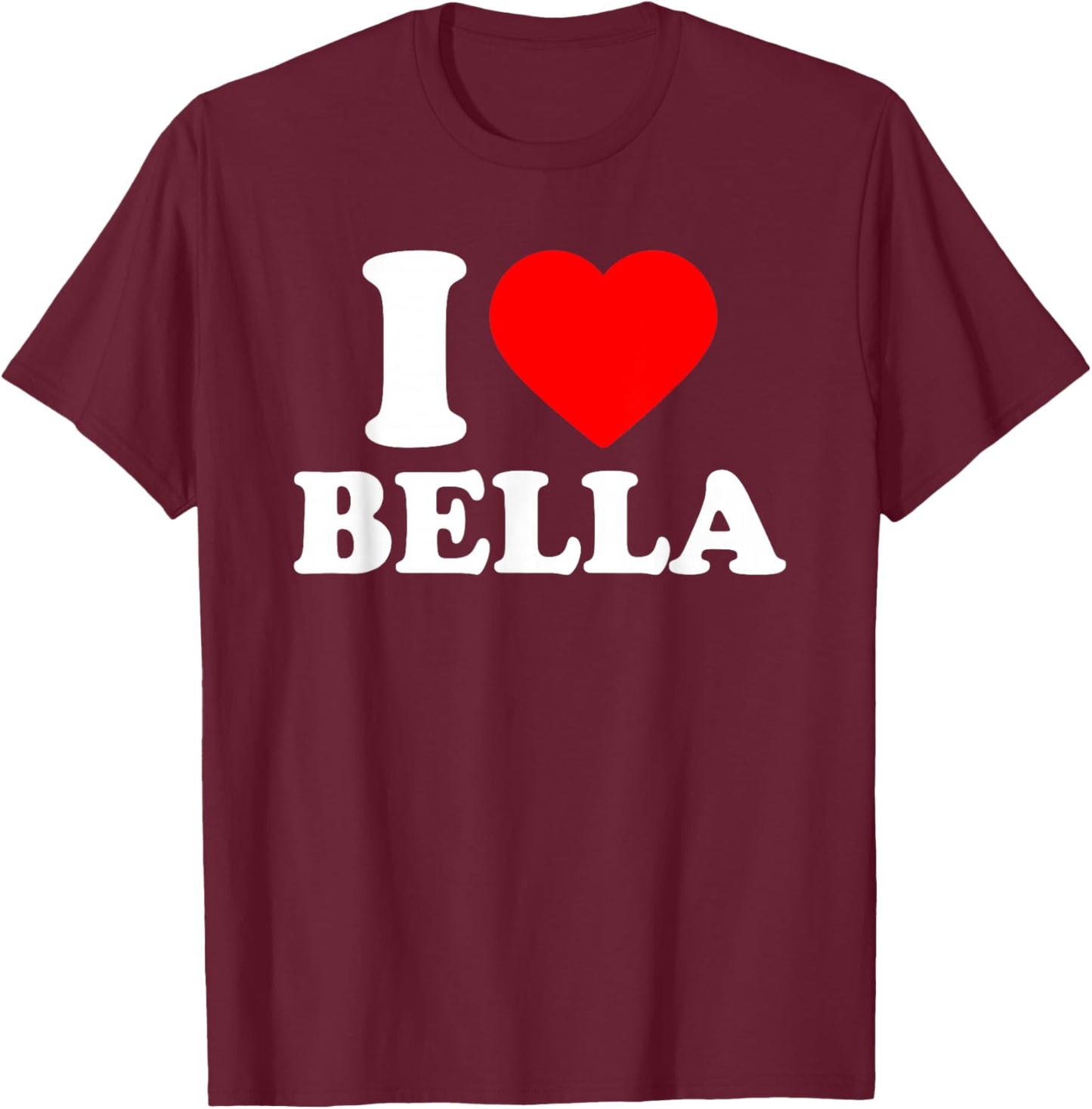 I Love Bella · I Heart Bella T-Shirt - T-Shirt | Maroon