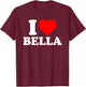 I Love Bella · I Heart Bella T-Shirt - T-Shirt | Maroon