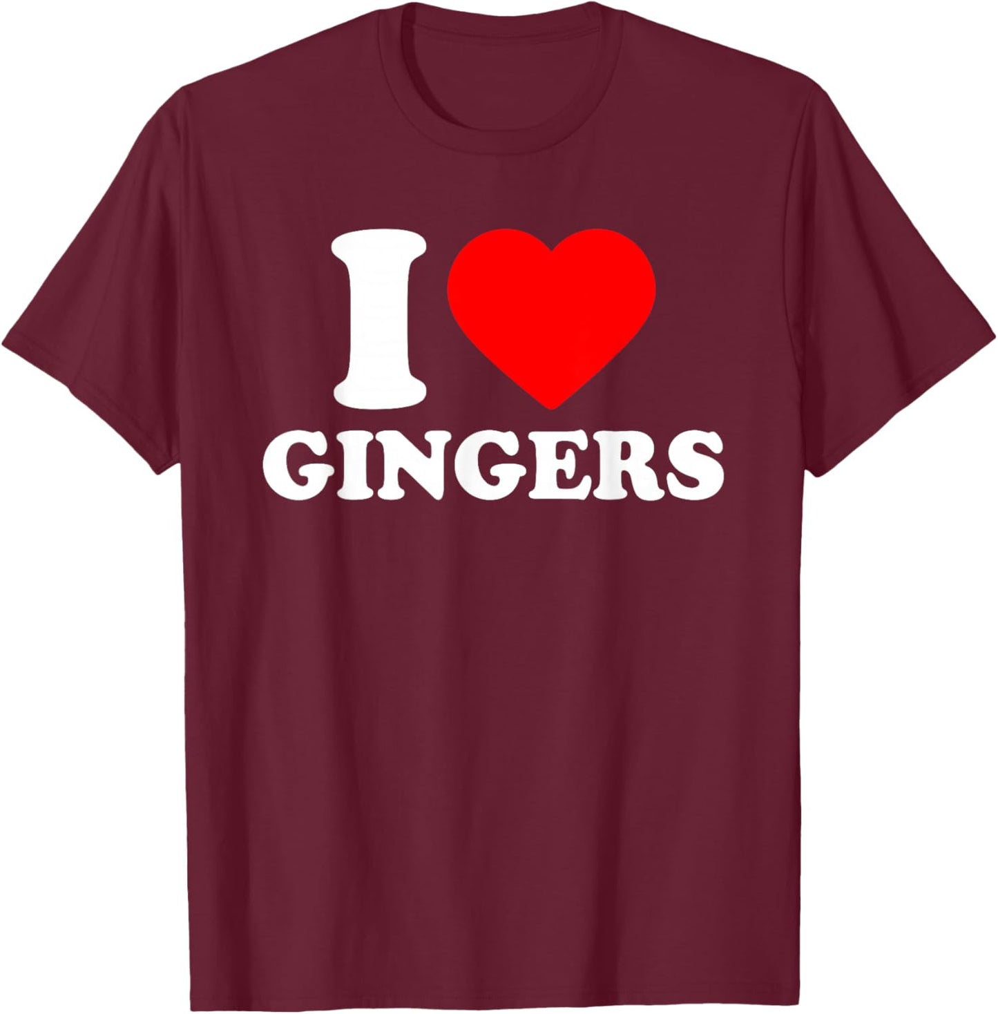 I Love Gingers Shirt, I Heart Gingers Redhead Lover T-Shirt - T-Shirt | Maroon