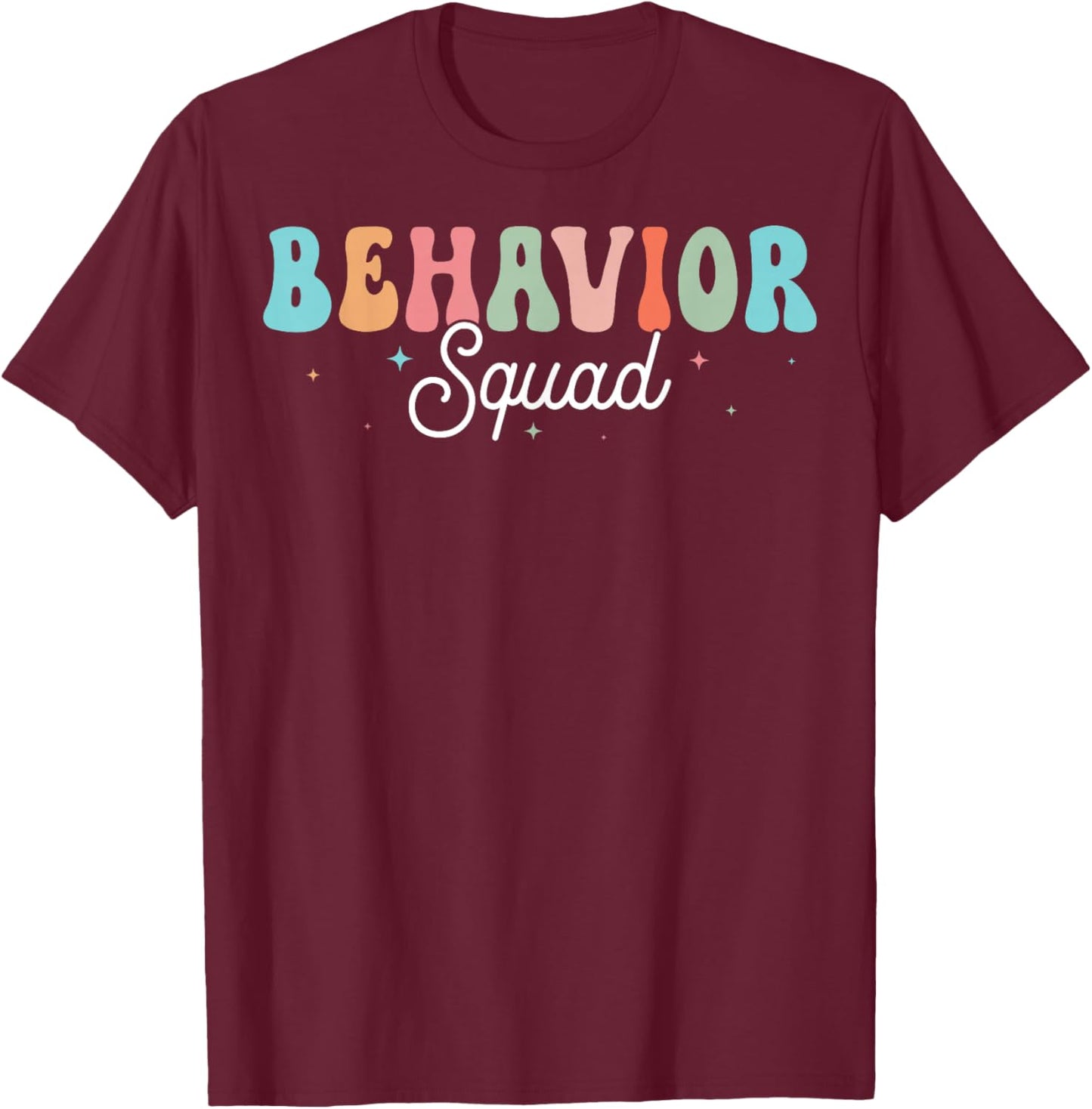 RBT Therapist Behavior Squad ABA Therapy Autism Team T-Shirt - T-Shirt | Maroon