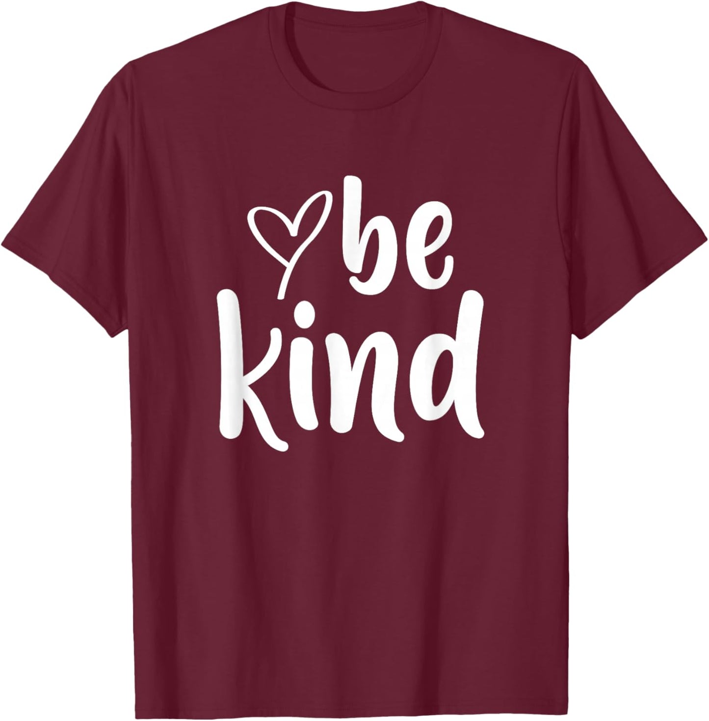 Be Kind Minimalist Love Kindness Positive T-Shirt - T-Shirt | Maroon