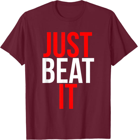 Just Beat It Vintage Retro Bold 1980s Women Men 80s Gift T-Shirt - T-Shirt | Maroon