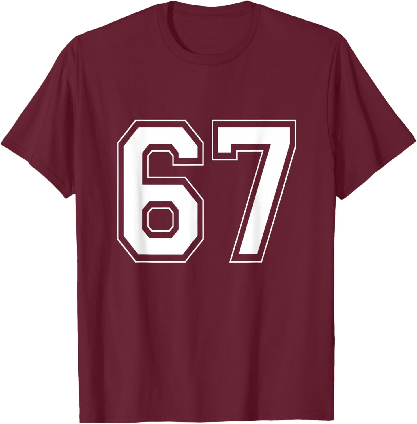 Number 6 7 Funny Meme Saying 6 7 Six Seven 6th 7th Birthday T-Shirt - T-Shirt | Maroon