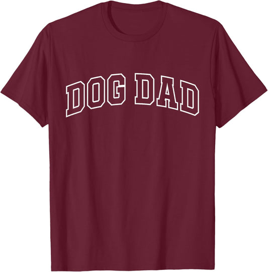 Dog Dad Funny Athletic Lettering Pet Owner Father T-Shirt - T-Shirt | Maroon