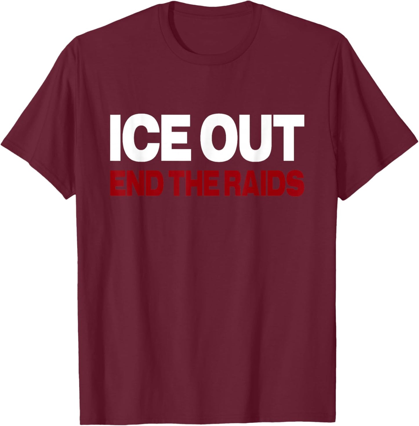 Vintage ICE Out End The Raids US Flag Distressed Men Women T-Shirt - T-Shirt | Maroon