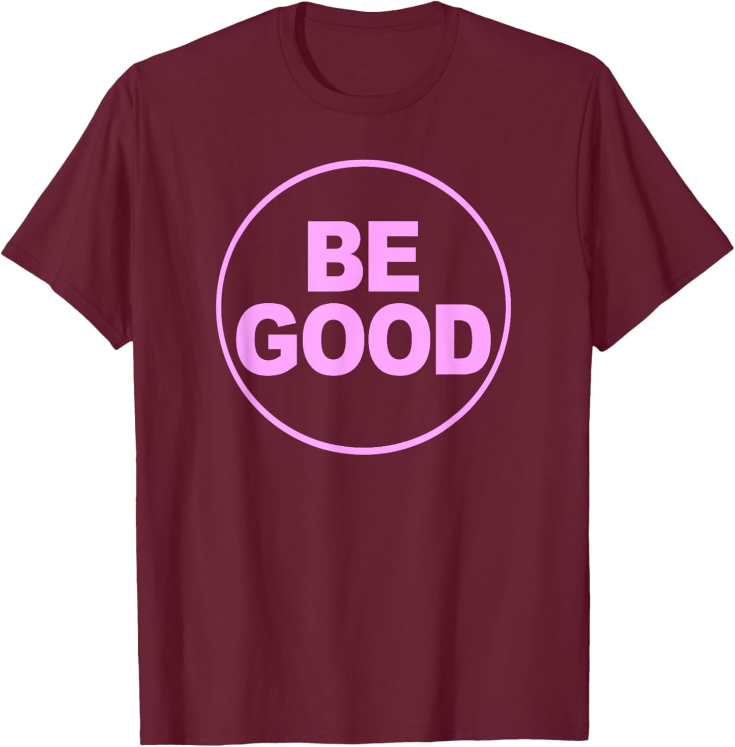 BE Good Support Button Style T-Shirt - T-Shirt | Maroon
