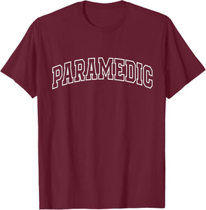 Paramedic Funny Athletic Lettering EMS Gifts Men Women T-Shirt - T-Shirt | Maroon
