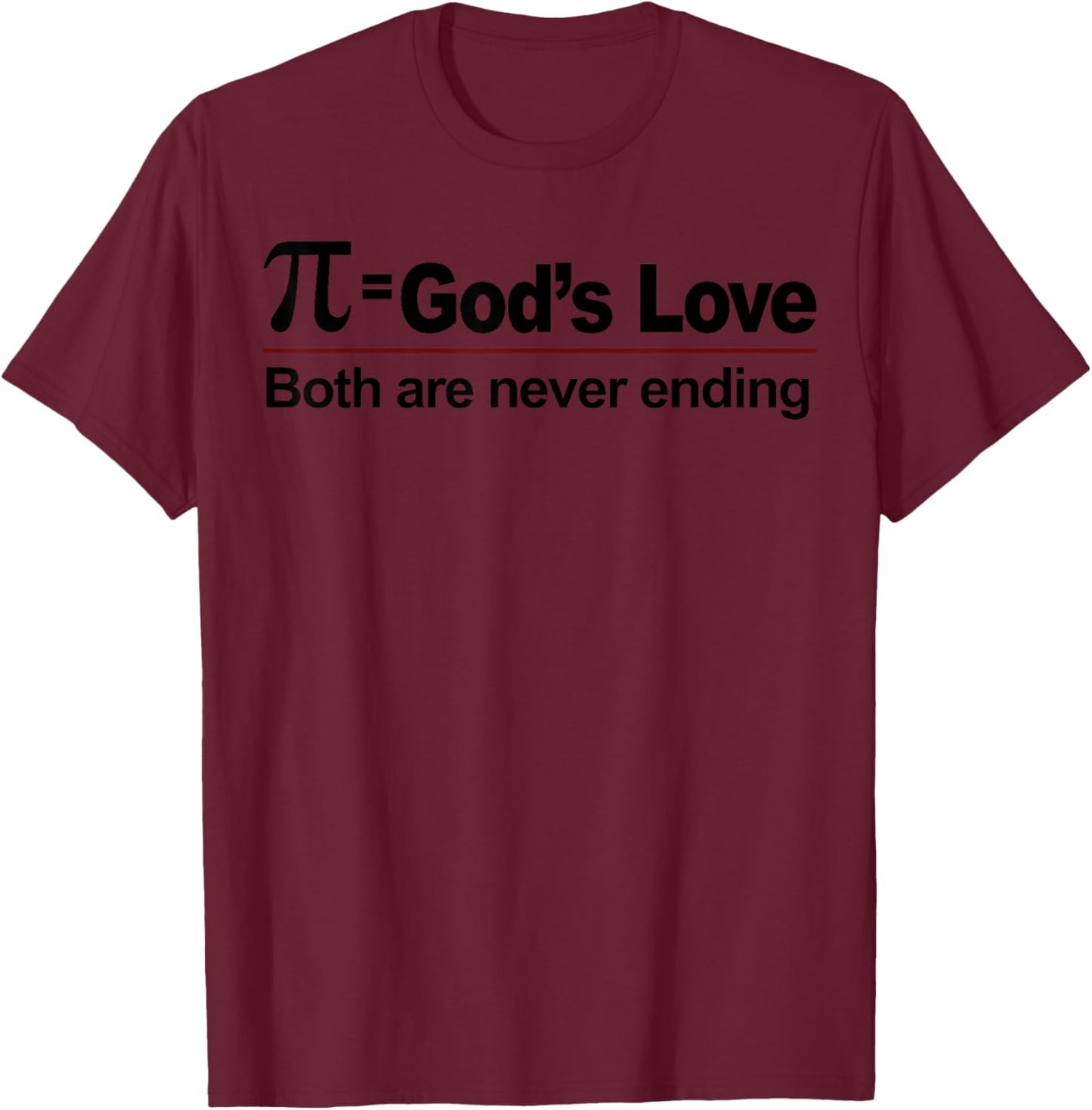 Pi Equals God’s Love T-Shirt - T-Shirt | Maroon