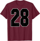 Big #28 Jersey Number 28 Uniform Biggest Fan Favorite Player T-Shirt - T-Shirt | Maroon