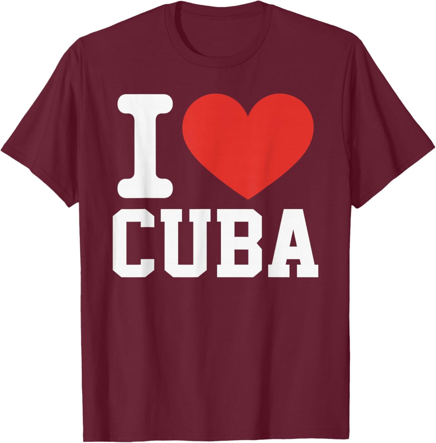 I Love Cuba Heart Souvenir Lovers Pride Travel T-Shirt - T-Shirt | Maroon