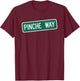 PInche Way Funny Latino Mexican Street Sign T-Shirt - T-Shirt | Maroon