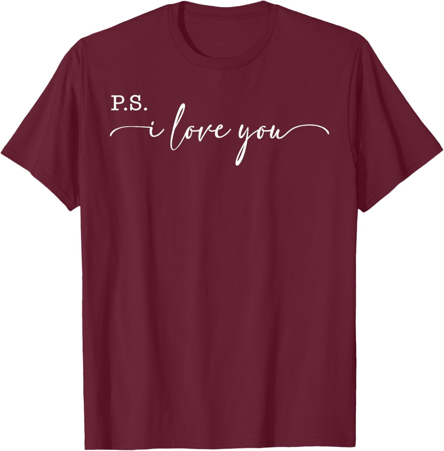 PS I Love You Day Valentine's Day Purple Heart Women Men Kid T-Shirt - T-Shirt | Maroon