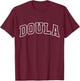 Doula Funny Athletic Lettering Birth Support Gifts Women T-Shirt - T-Shirt | Maroon