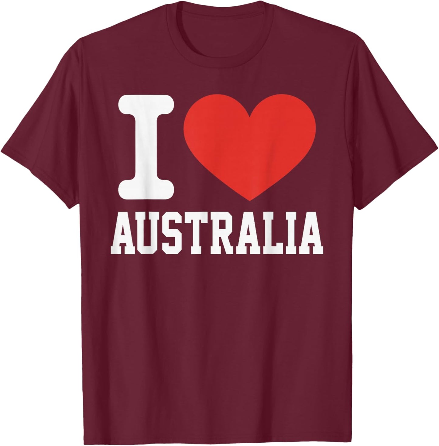 I Love Australia Heart Souvenir Lovers Pride Travel T-Shirt - T-Shirt | Maroon