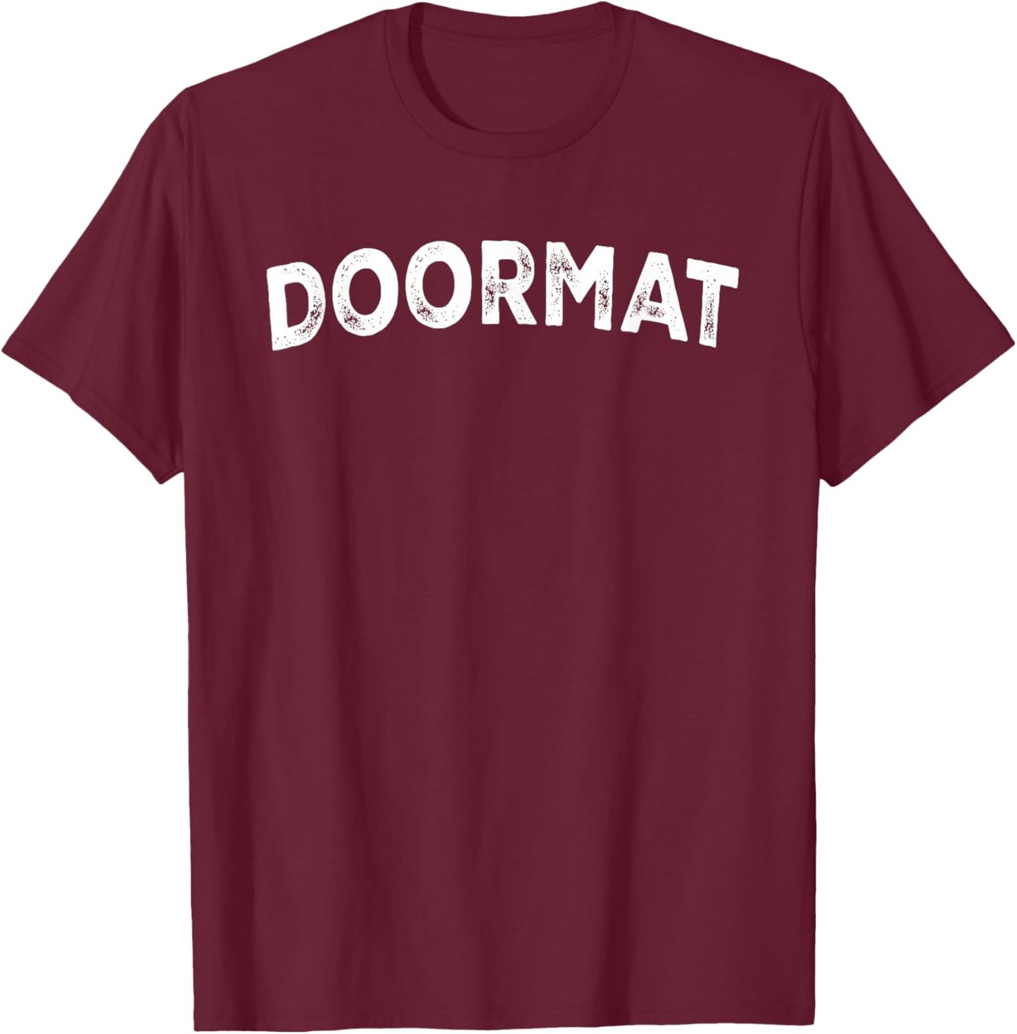 Doormat T-Shirt - T-Shirt | Maroon