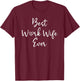 Best Work Wife Ever Funny Coworker Office Bestie Work Wife T-Shirt - T-Shirt | Maroon