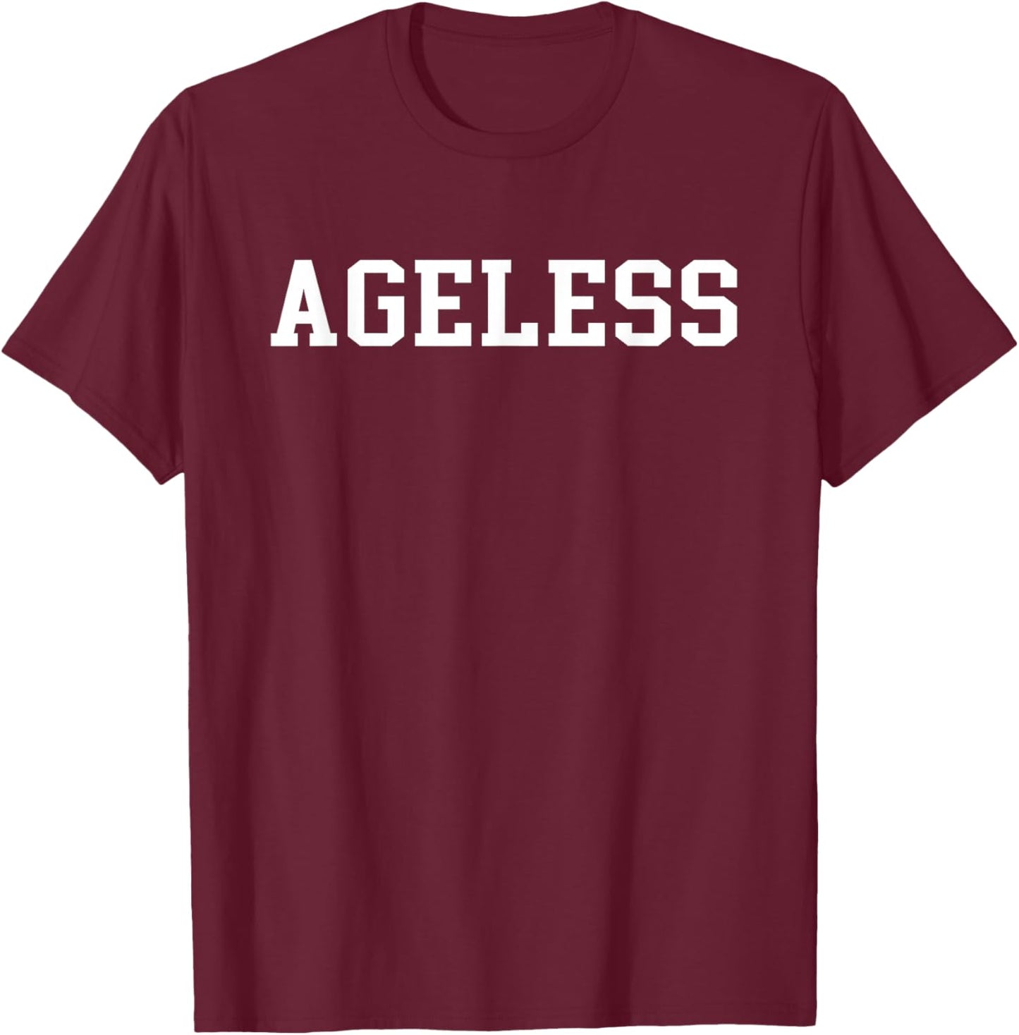 Ageless T-Shirt - T-Shirt | Maroon