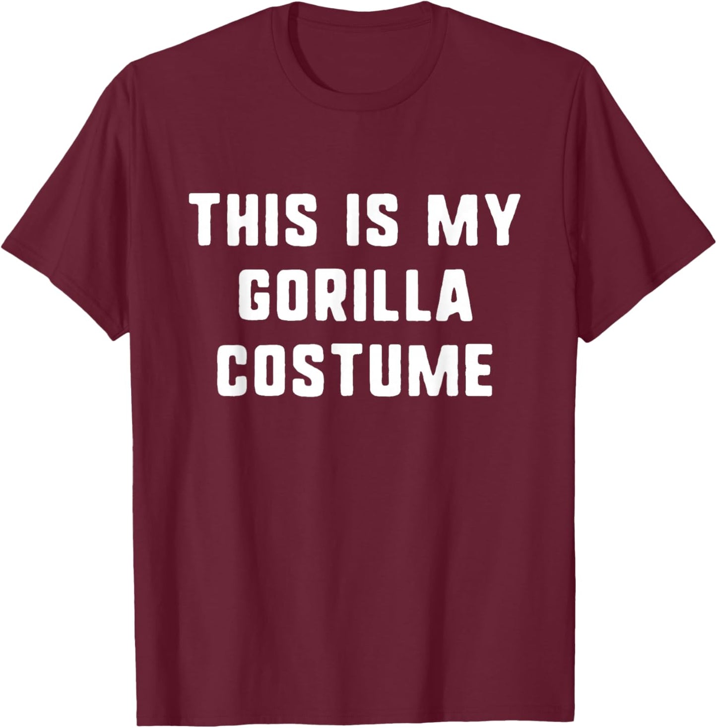 This is My Gorilla Costume Halloween Funny Easy Kids Adult T-Shirt - T-Shirt | Maroon