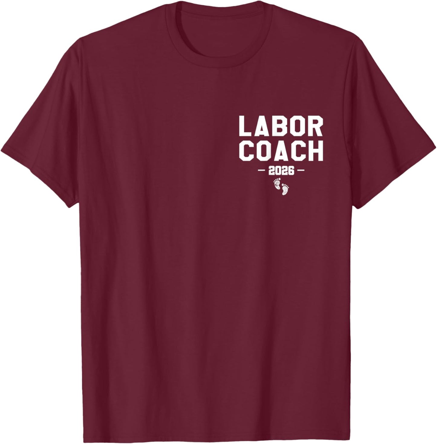 Labor Coach Est. 2026 First Time Dad T-Shirt - T-Shirt | Maroon
