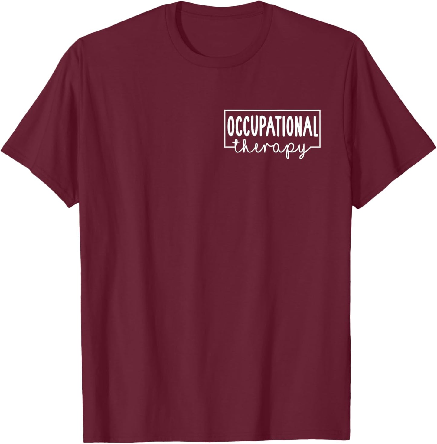 Occupational Therapy Pediatric Therapist OT Month Cute OTA T-Shirt - T-Shirt | Maroon