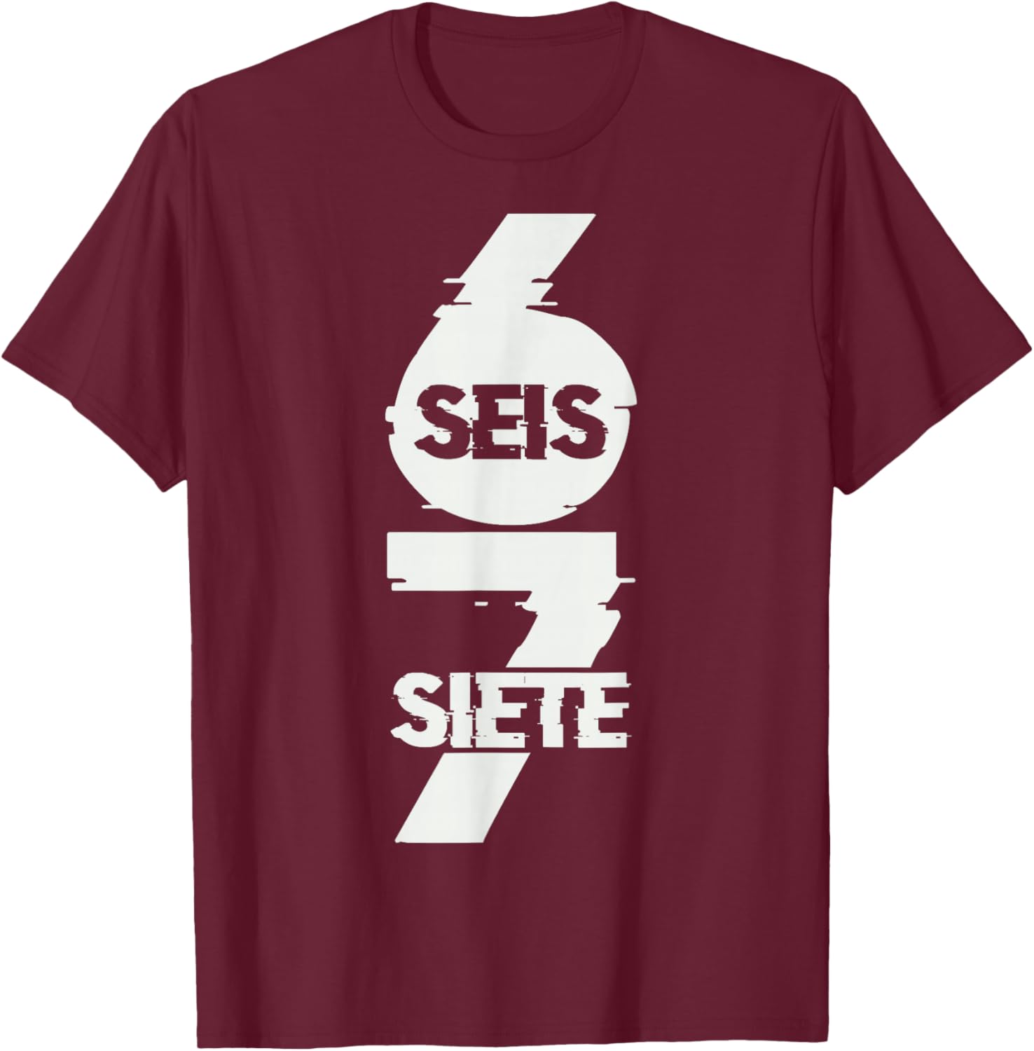 Fun Six Seven in Spanish SEIS Siete 67 Brainrot Meme T-Shirt - T-Shirt | Maroon