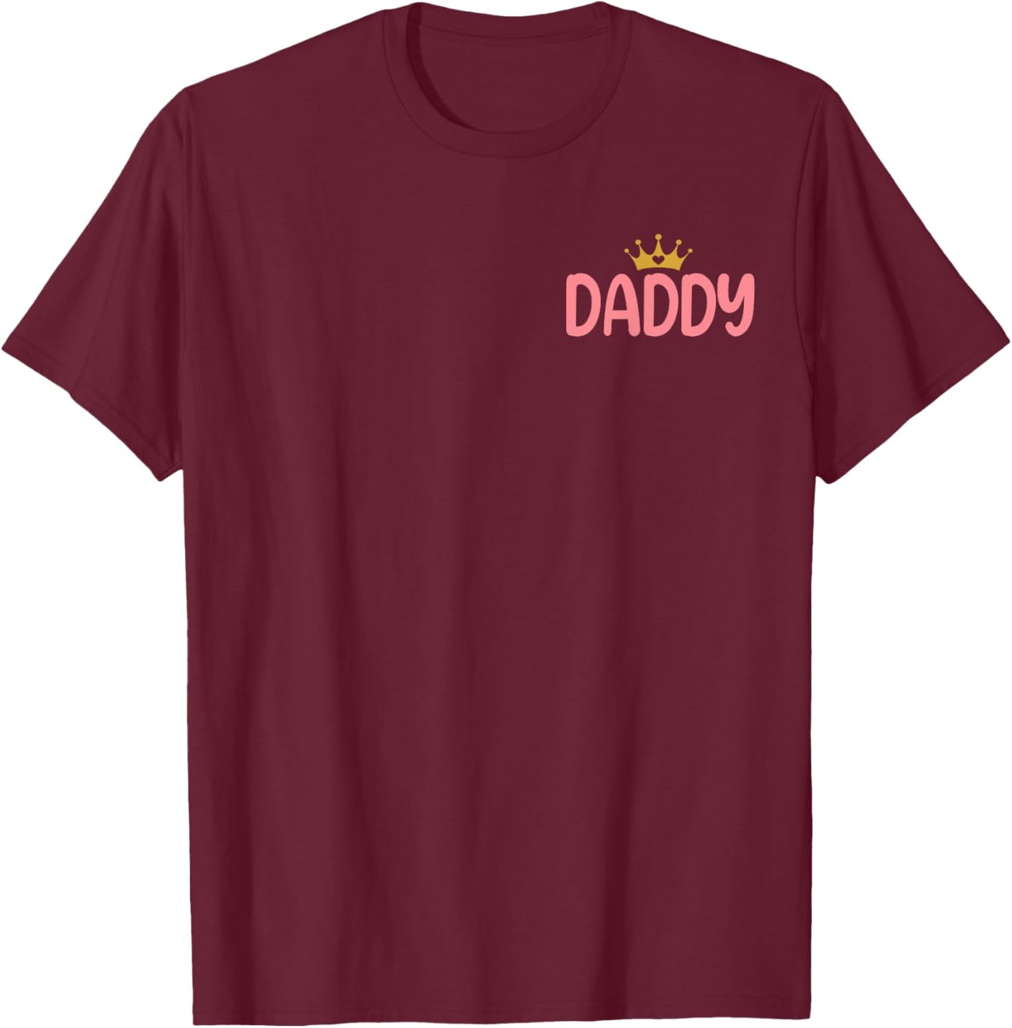 Daddy of The Birthday for Girl - 1st Birthday Princess Girl T-Shirt - T-Shirt | Maroon