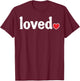 Valentines Day Loved Heart Cute Boys Girls Kids Women Men T-Shirt - T-Shirt | Maroon