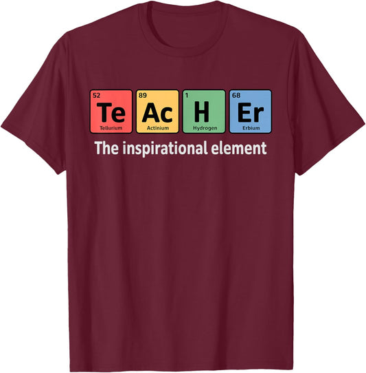 Chemistry Nerd Inspirational Element Science Teacher Chemist T-Shirt - T-Shirt | Maroon