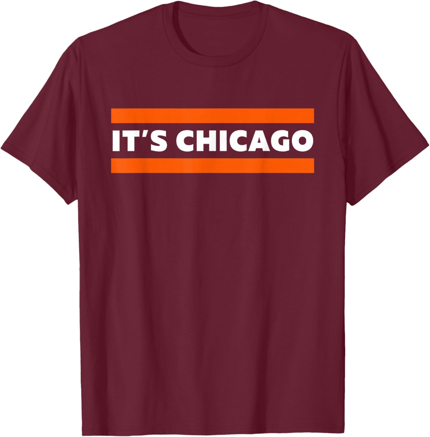 It's Chicago Yeah Blue Orange City Pride T-Shirt - T-Shirt | Maroon