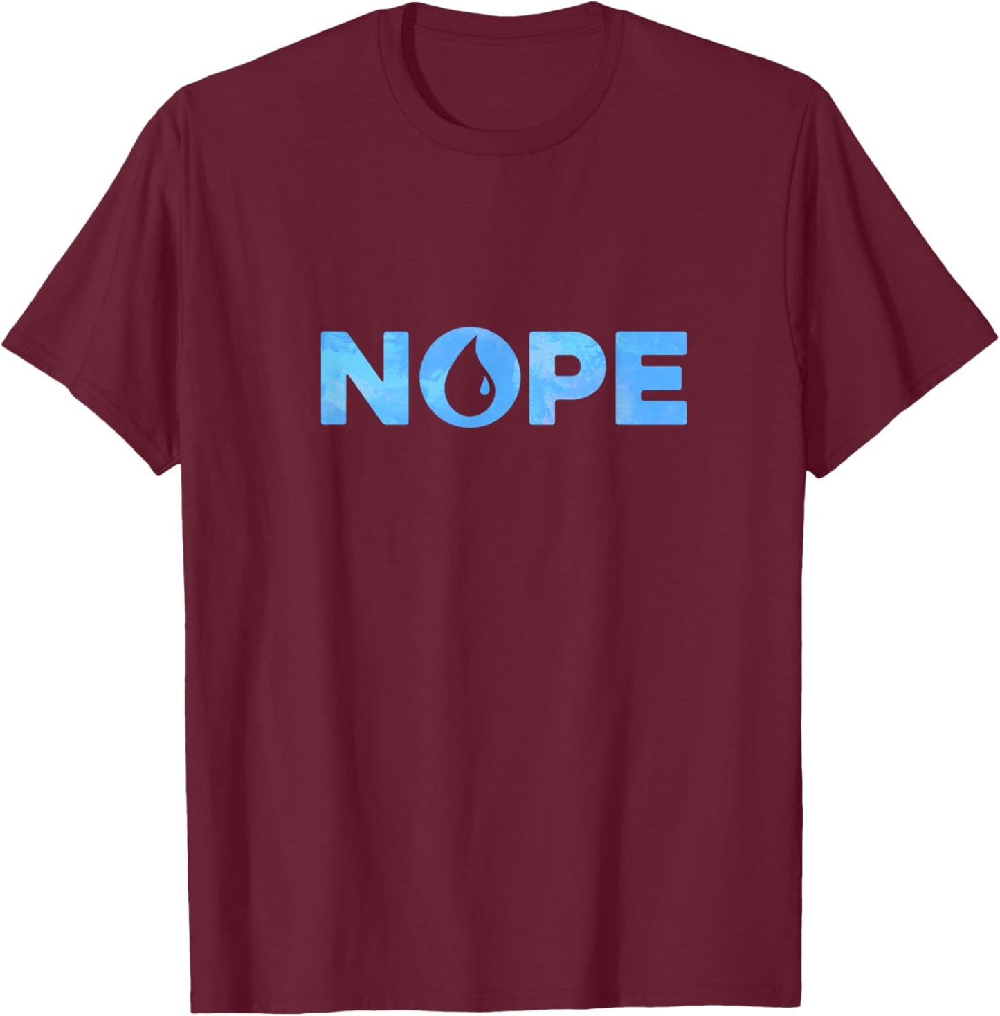 Nope Blue Color Island Mana Magic T-Shirt - T-Shirt | Maroon