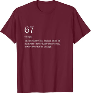 67 Definition Meme T-Shirt - T-Shirt | Maroon